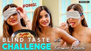 எதையாச்சும் Mix பண்ணிடீங்களா🥘 Fun Blind Taste Challenge with Actress Kashmira  PT Sir  Provoke TV [upl. by Aihtnys330]