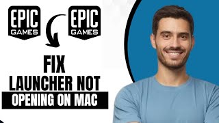 How To Fix Epic Games Launcher Not Opening On Mac Best Method [upl. by Ellerol]