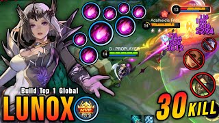 Lunox 30 Kills Super Intense Battle  Build Top 1 Global Lunox  MLBB [upl. by Eldoree]