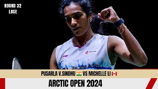 Pusarla VSindhu 🇮🇳 Vs Michelle Li 🇨🇦  Arctic Open 2024 [upl. by Lateh487]