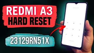 Redmi A3 23129RN51X Hard Reset How to Factory Reset Xioami Redmi A3 [upl. by Ennovyahs]