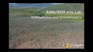 REM 475 Lab Orthophotos and Orthomosaics [upl. by Anuat]