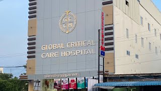 GLOBAL CRITICAL CARE Hospital  CRITICAL CARE  EMERGENCY  24  7 HEALTH CARE Services [upl. by Yeknarf]