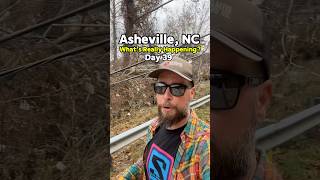 Asheville NC What’s really happening Day 39 [upl. by Ithsav]