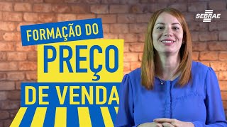 Como CALCULAR o PREÇO DE VENDA do produto e serviço  Rápido e Fácil aprenda com o Sebrae [upl. by Ailemac124]