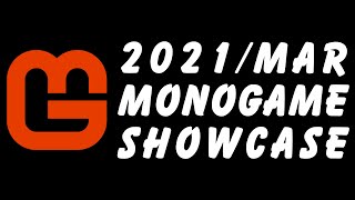 MonoGame Showcase 2021 March  RAW BGM 4K [upl. by Susanne289]