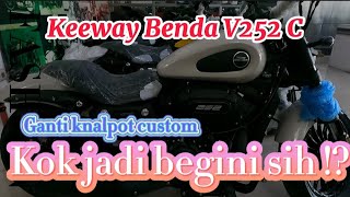 keeway  Keeway V252C Ganti Knalpot Kok Jadi Gini Sih [upl. by Orose519]