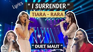 TIARA IDOL feat RARA LIDA  I SURRENDER  Lirik video [upl. by Scharaga890]