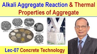 Alkali Aggregate Reaction  and Thermal Properties of Aggregate [upl. by Tankoos]