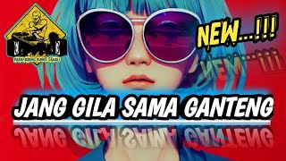 JANG GILA SAMA GANTENGREMIX•Papa Adung•2022 [upl. by Chadwick]