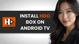 How To PROPERLY Install HDO Box On Android TV FULL GUIDE [upl. by Annorah]