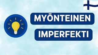 Myönteinen imperfekti [upl. by Brawley]