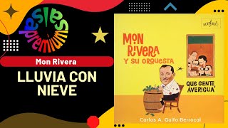 🔥LLUVIA CON NIEVE por MON RIVERA  Salsa Premium [upl. by Shifra]