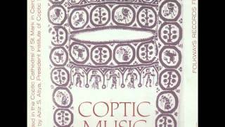 Coptic Music Folkways recording Father Morkos Clerical College rec c1960 Pt 2 [upl. by Jeromy516]