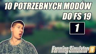 10 POTRZEBNYCH MODÓW DO FS 19 👉 MUSISZ JE MIEĆ [upl. by Golanka]