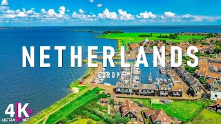 FLYING OVER NETHERLANDS 4K UHD  Relaxing Music Along With Beautiful Nature Videos  4K Video HD [upl. by Pevzner]