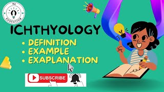 What is Ichthyology  Importance of Ichthyology  Animated Video [upl. by Keane314]