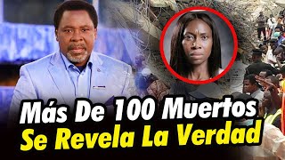 LA HORRIBLE HISTORIA SOBRE DE MUERTOS EN LA IGLESIA DE TB JOSHUA [upl. by Andie480]