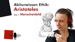 Abiturwissen Ethik Aristoteles – 1 Menschenbild Audio [upl. by Wilsey487]