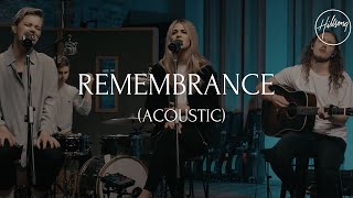 Remembrance Acoustic  Hillsong Worship [upl. by Eenalem]