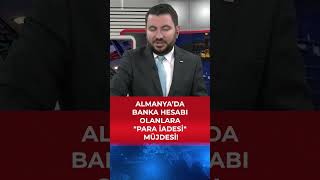 Almanya’da Banka Hesabı Olanlara quotPara İadesiquot Müjdesi [upl. by Edlitam]