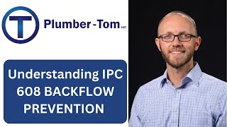 Understanding International Plumbing Code  Section 608 Backflow Prevention [upl. by Llered121]