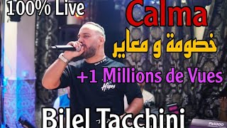 Bilel Tacchini Live ft HoussemMagic  Calma  خصومة و معاير  Cover [upl. by Anatak]