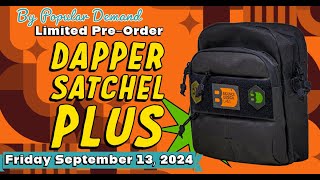 🚨Dapper Satchel Plus  Limited PreOrder🚨 [upl. by Ydnahs]