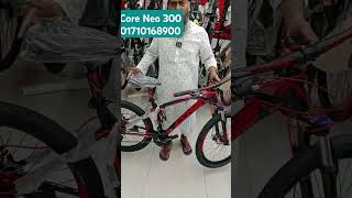 Core Neo 300 cycle review and update pruce 2024 cyclepriceinbd2024 viralshorts [upl. by Aisat]