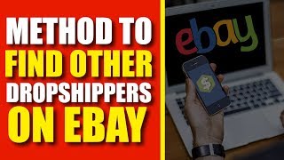 How To Find Other Dropshippers On eBay [upl. by Sitto]