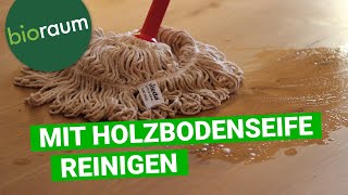 Holzboden reinigen mit der WOCA Holzbodenseife [upl. by Wiatt]