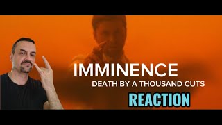 Imminence  Death by a Thousand Cuts Official Video REACTION [upl. by Alric]