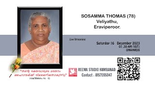 Funeral Service Live Web Cast Of Sosamma Thomas 78  On  16  12  2023  07  00 am IST [upl. by Ellenod]