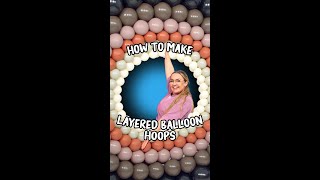 How to Assemble Layered Balloon Hoops [upl. by Larok565]