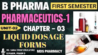 Liquid Dosage forms  UNIT2Ch3  Pharmaceutics 1  B Pharma First Semester bpharma new classes [upl. by Nahgrom]