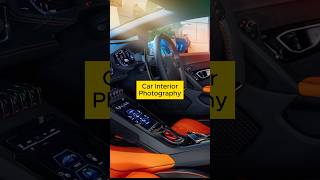 Car Interiors Photography  Default Camera Angle carphotography lamborghini huracan [upl. by Monney]