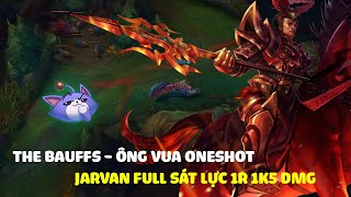 The Bauffs Jarvan full sát lực siêu oneshot 1k5 dmg chỉ với 1R [upl. by Kemeny]