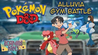 Pokemon DnD  Alluvia Gym Battles  Bentley [upl. by Pfister]