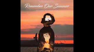 FrogMonster《Remember Our Summer 》1hour Loop【抖音爆红】 [upl. by Mauro]