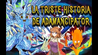 👑¡El REY sin CORONA de 2020  La HISTORIA de ADAMANCIPATOR en YUGIOH👑 [upl. by Dat377]