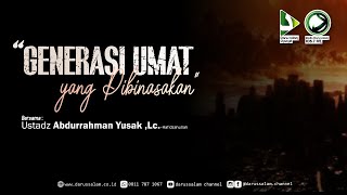 Kitab Tafsir Kalimat Tauhid 05  quotGenerasi Umat Yang Dibinasakanquot  Ustadz Abdurrahman Yusak Lc [upl. by Plafker]