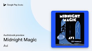 Midnight Magic by Avi · Audiobook preview [upl. by Naid]