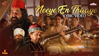 Neeye En Thaaye lyric Video  Marakkar  Keerthi Suresh Mohanlal  Priyadarshan  Aashirvad Cinemas [upl. by Aliza]