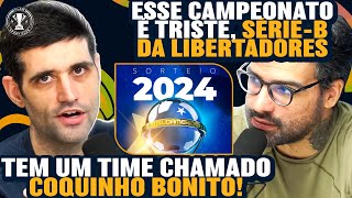 REAGINDO ao sorteio da SULAMERICANA 2024 [upl. by Bobbye]