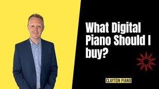 What Digital Piano Should I buy [upl. by Whyte]