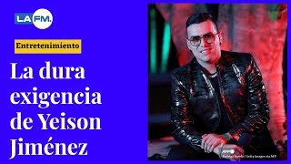 Yeison Jiménez y su exigencia para dar conciertos [upl. by Tema]