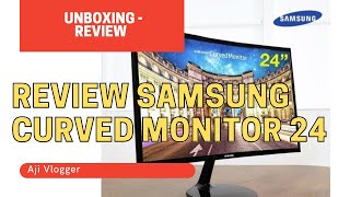 Melihat Lebih Dekat Unboxing amp Review Samsung Curved Monitor 24 Inch Terbaru  C24F390FHE [upl. by Sedicla]