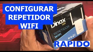 CONFIGURAR REPETIDOR DE SEÑAL RAPIDO EN CASA INTALAR EXTENSOR WIFI  ESTE ES MARCA DINAX [upl. by Abita950]