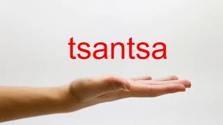 How to Pronounce tsantsa  American English [upl. by Ahsiyn]