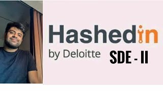 SDE  II Interview Experience  HashedIn by Deloitte  DSA  System Design [upl. by Suzy409]